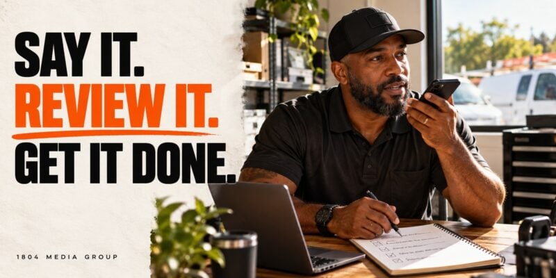 Small business owner speaking into a phone beside a written checklist with the headline Say It. Review It. Get It Done.